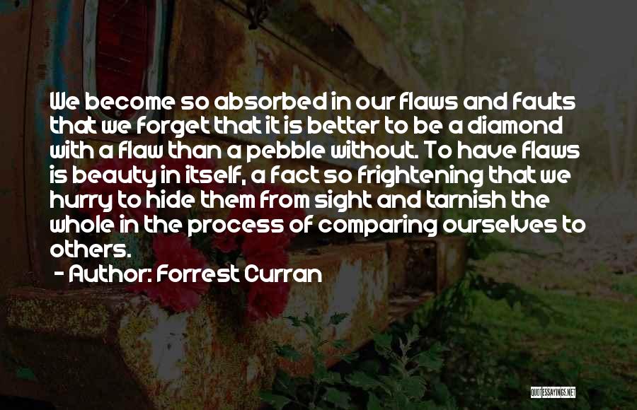 Comparing With Others Quotes By Forrest Curran