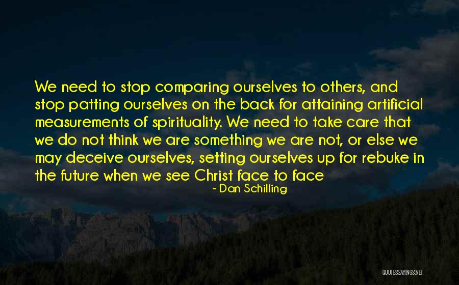 Comparing Yourself To Someone Else Quotes By Dan Schilling