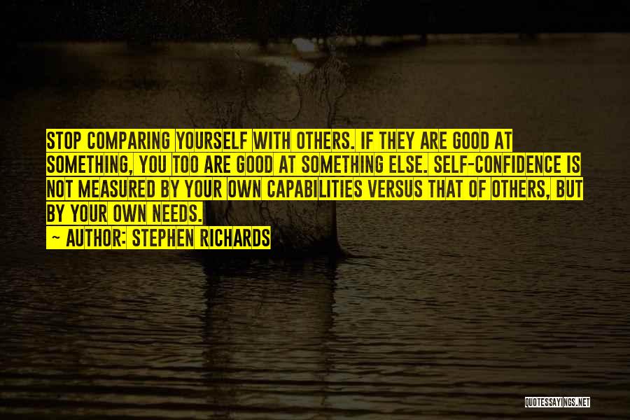 Comparing Yourself To Someone Else Quotes By Stephen Richards