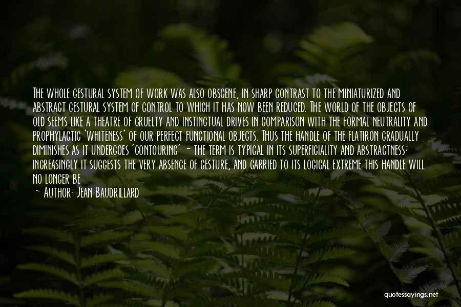 Comparison And Contrast Quotes By Jean Baudrillard