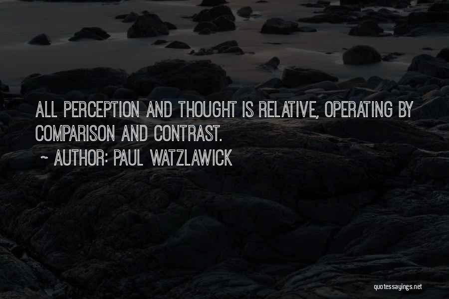 Comparison And Contrast Quotes By Paul Watzlawick
