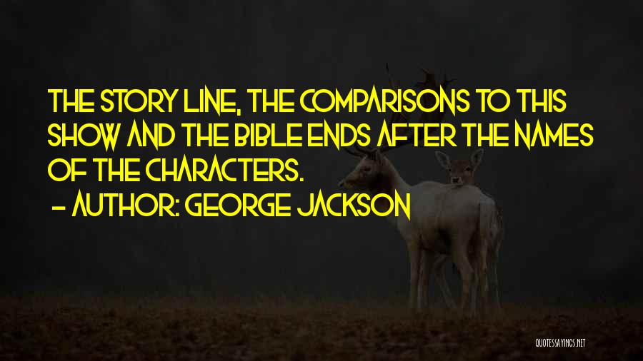 Comparisons Quotes By George Jackson