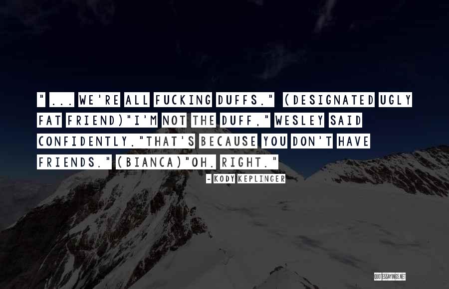 Comparta Certificado Quotes By Kody Keplinger Comparta Certificado Quotes By Kody Keplinger