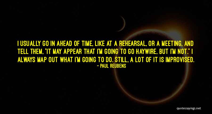 Compartmentalizing In Psychology Quotes By Paul Reubens Compartmentalizing In Psychology Quotes By Paul Reubens
