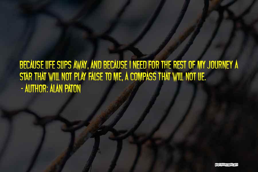 Compass And Life Quotes By Alan Paton