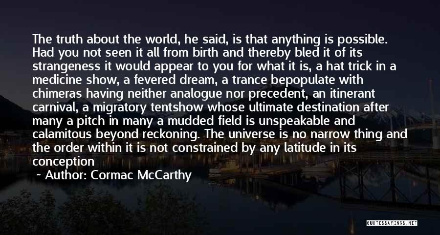 Compass And Life Quotes By Cormac McCarthy
