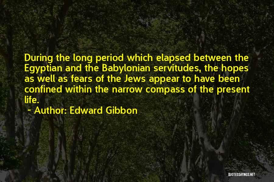 Compass And Life Quotes By Edward Gibbon