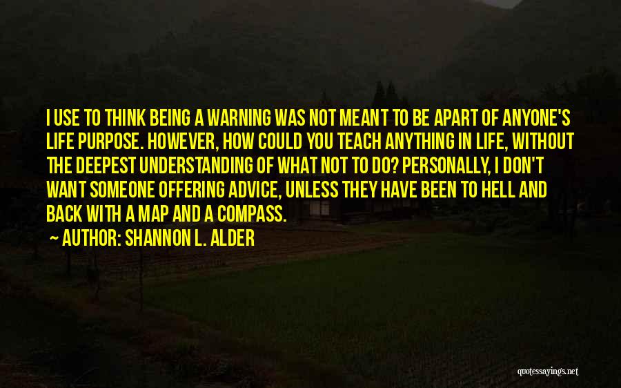 Compass And Life Quotes By Shannon L. Alder