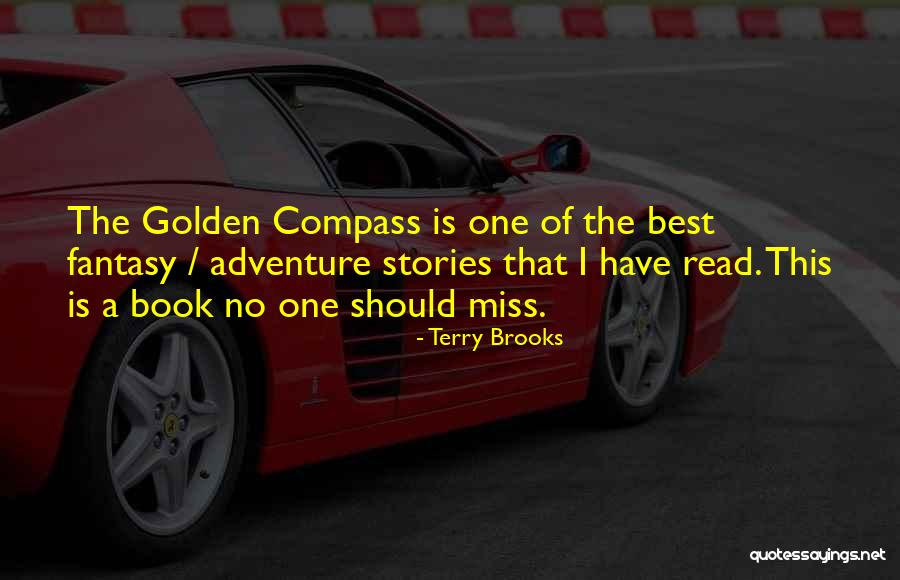 Compass Book Quotes By Terry Brooks Compass Book Quotes By Terry Brooks