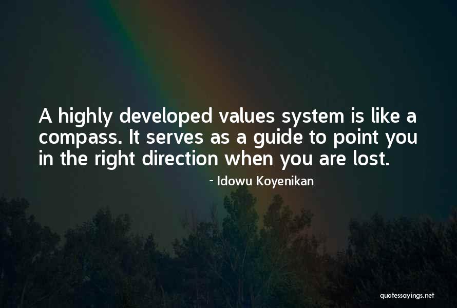 Compass Direction Life Quotes By Idowu Koyenikan Compass Direction Life Quotes By Idowu Koyenikan