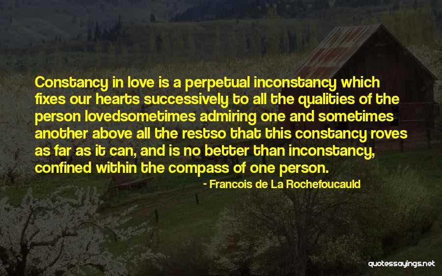 Compass Love Quotes By Francois De La Rochefoucauld Compass Love Quotes By Francois De La Rochefoucauld