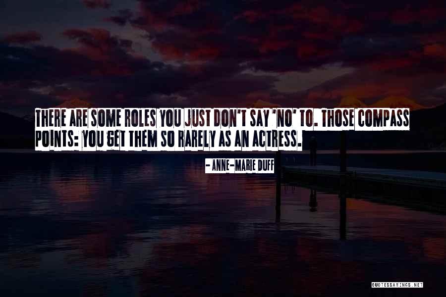 Compass Points Quotes By Anne-Marie Duff Compass Points Quotes By Anne-Marie Duff