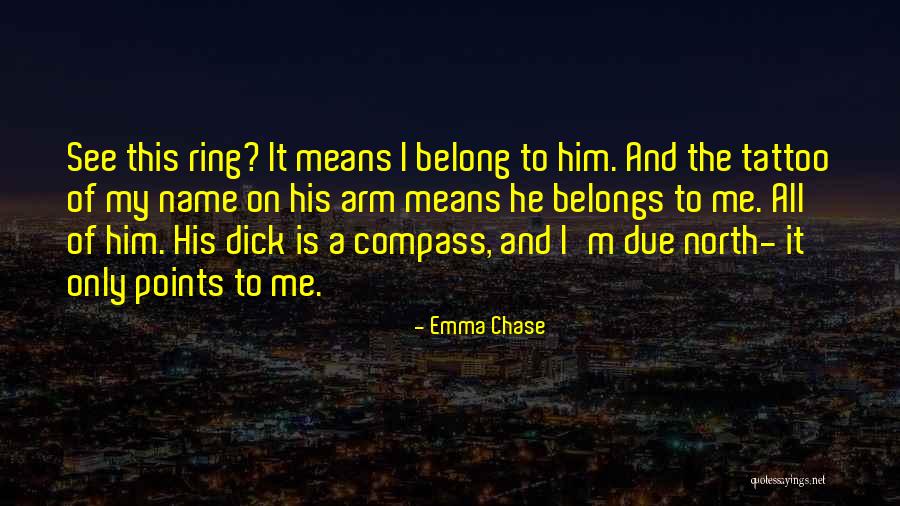 Compass Points Quotes By Emma Chase Compass Points Quotes By Emma Chase