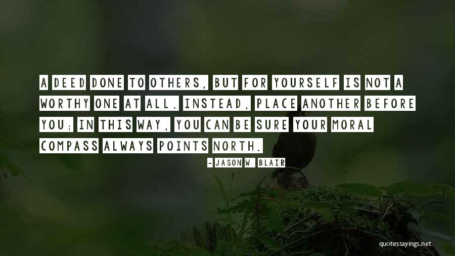 Compass Points Quotes By Jason W. Blair Compass Points Quotes By Jason W. Blair