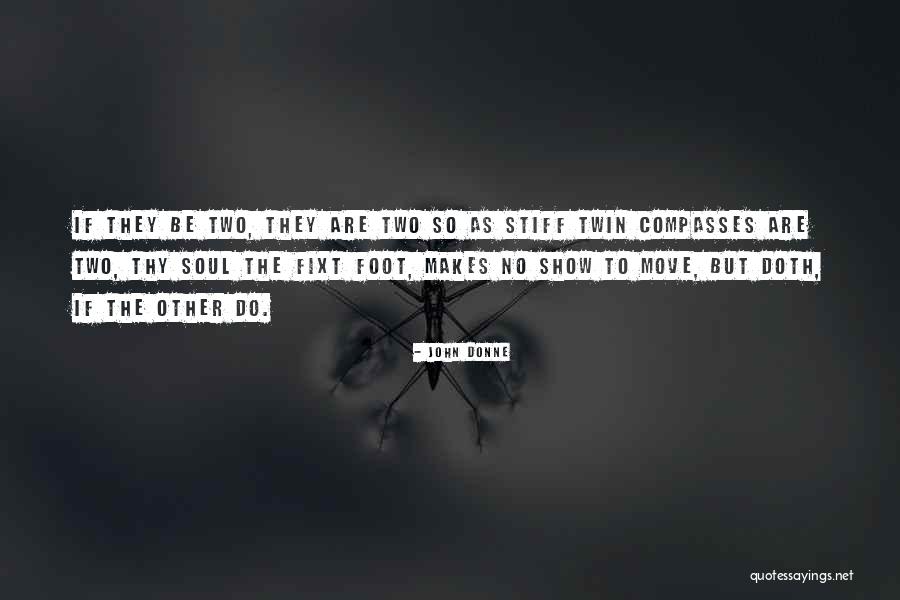 Compasses Quotes By John Donne Compasses Quotes By John Donne