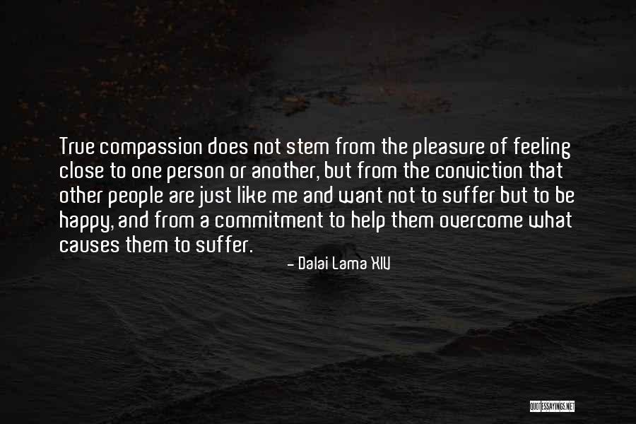 Compassion And Conviction Quotes By Dalai Lama XIV Compassion And Conviction Quotes By Dalai Lama XIV