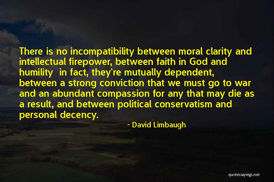 Compassion And Conviction Quotes By David Limbaugh Compassion And Conviction Quotes By David Limbaugh
