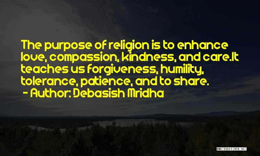 Compassion And Forgiveness Quotes By Debasish Mridha