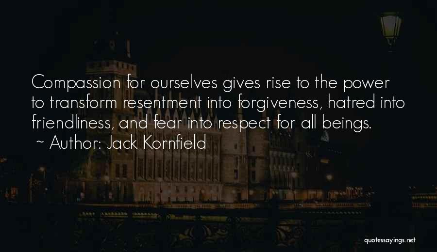 Compassion And Forgiveness Quotes By Jack Kornfield