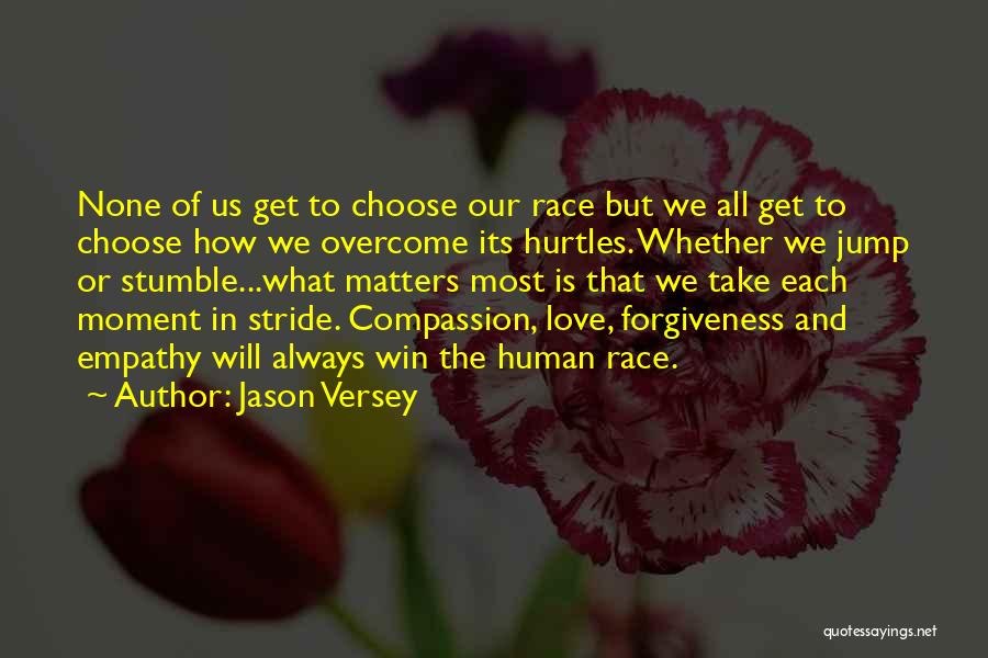 Compassion And Forgiveness Quotes By Jason Versey