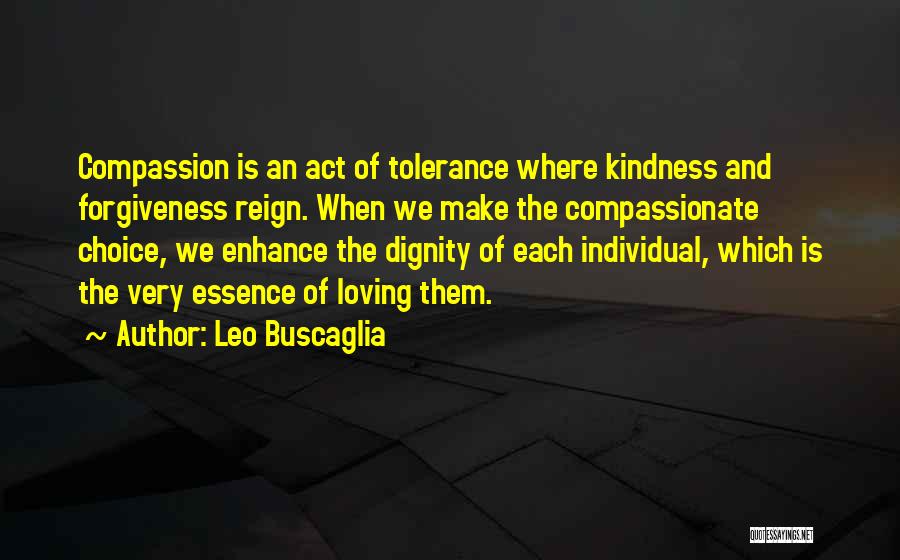 Compassion And Forgiveness Quotes By Leo Buscaglia