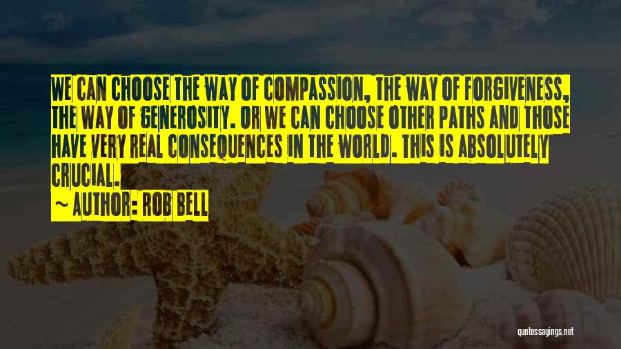 Compassion And Forgiveness Quotes By Rob Bell