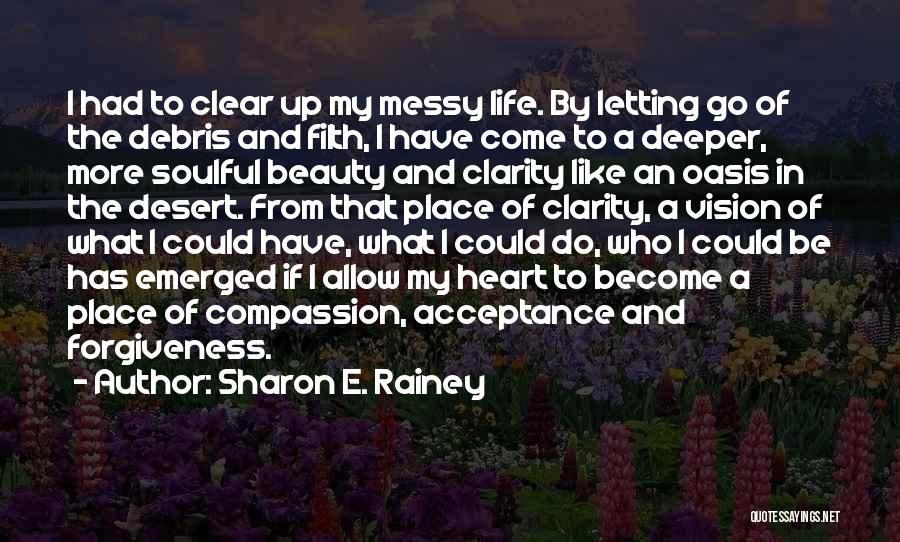 Compassion And Forgiveness Quotes By Sharon E. Rainey