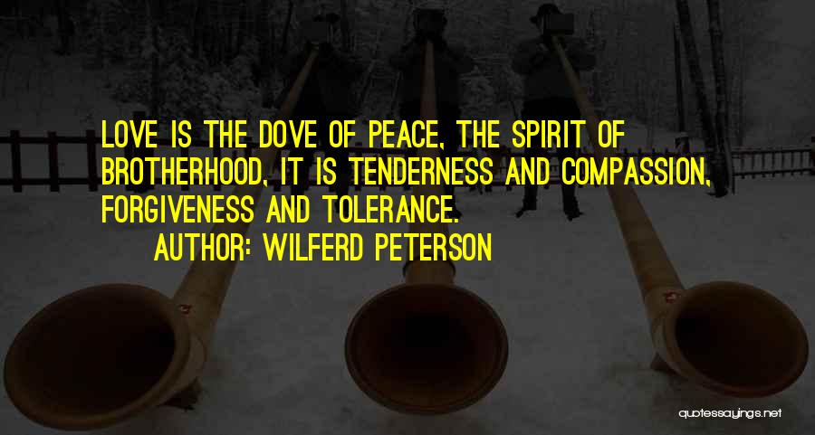 Compassion And Forgiveness Quotes By Wilferd Peterson