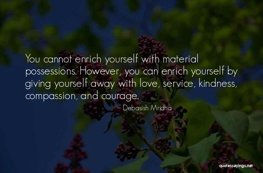 Compassion And Giving Quotes By Debasish Mridha Compassion And Giving Quotes By Debasish Mridha