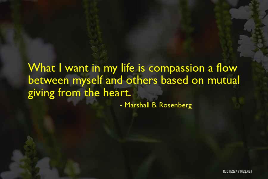 Compassion And Giving Quotes By Marshall B. Rosenberg Compassion And Giving Quotes By Marshall B. Rosenberg