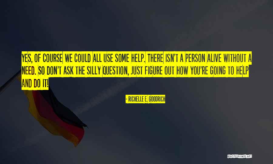 Compassion And Giving Quotes By Richelle E. Goodrich Compassion And Giving Quotes By Richelle E. Goodrich