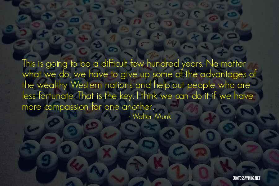Compassion And Giving Quotes By Walter Munk Compassion And Giving Quotes By Walter Munk