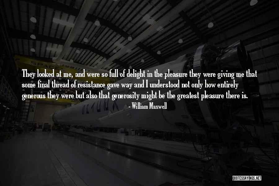 Compassion And Giving Quotes By William Maxwell Compassion And Giving Quotes By William Maxwell