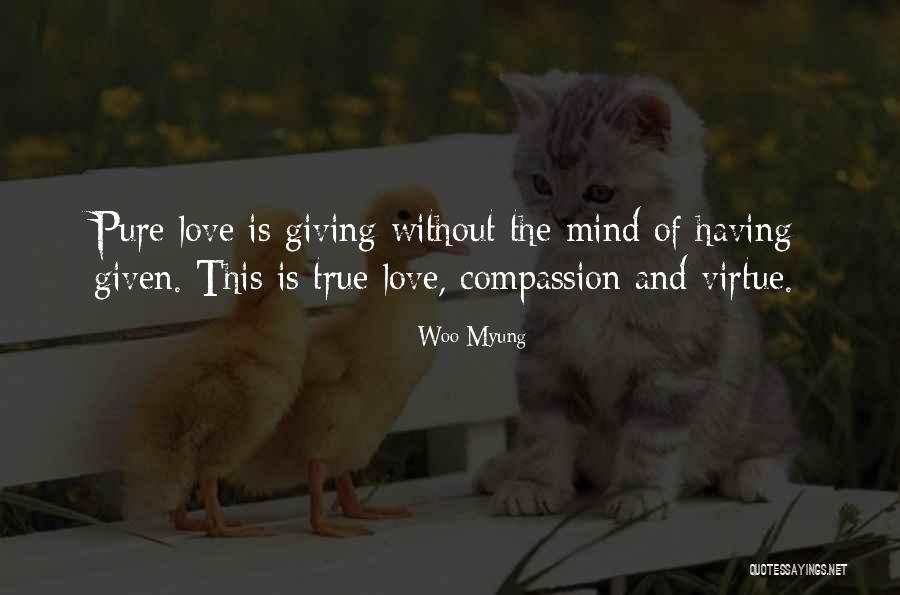 Compassion And Giving Quotes By Woo Myung Compassion And Giving Quotes By Woo Myung
