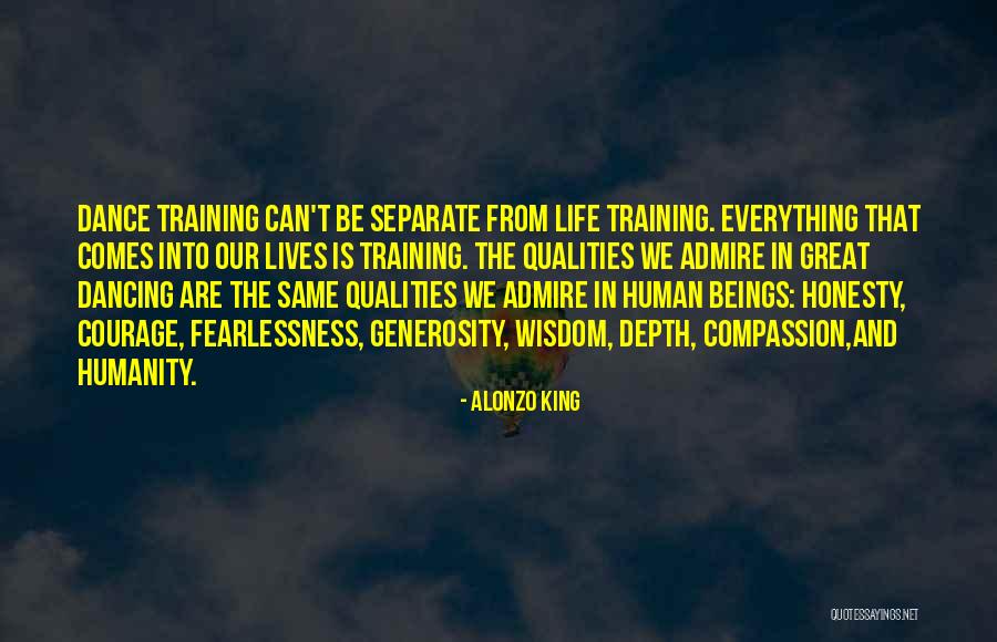 Compassion And Humanity Quotes By Alonzo King