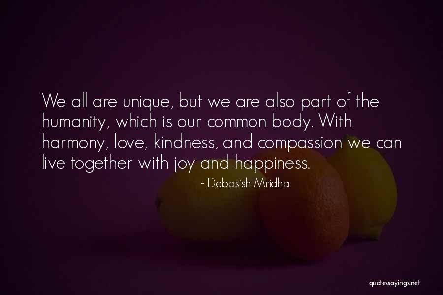 Compassion And Humanity Quotes By Debasish Mridha