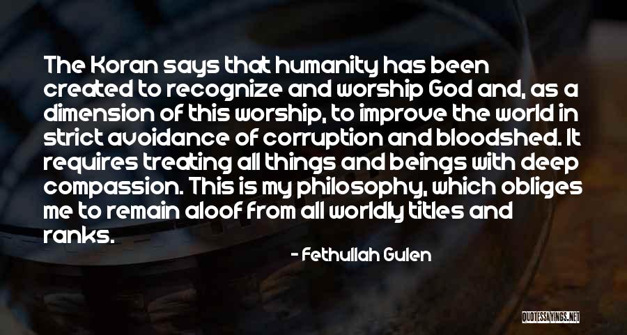 Compassion And Humanity Quotes By Fethullah Gulen