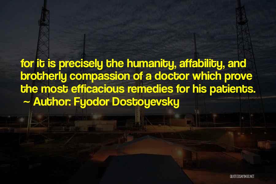 Compassion And Humanity Quotes By Fyodor Dostoyevsky