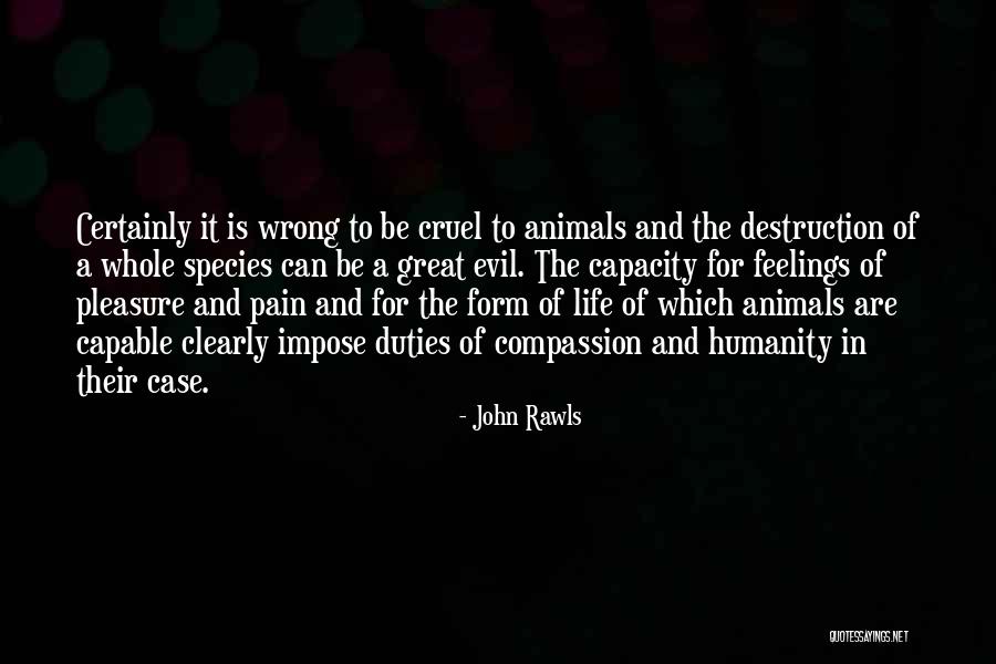 Compassion And Humanity Quotes By John Rawls