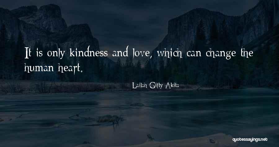 Compassion And Humanity Quotes By Lailah Gifty Akita