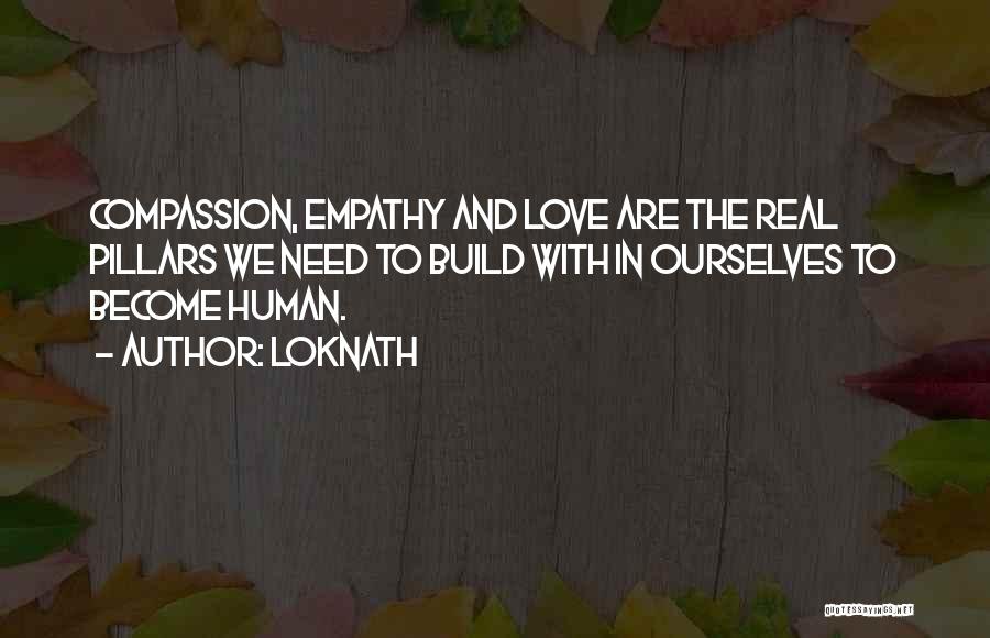 Compassion And Humanity Quotes By Loknath