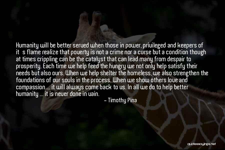 Compassion And Humanity Quotes By Timothy Pina