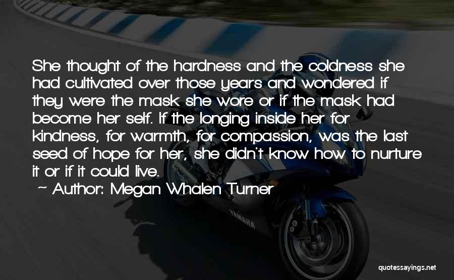 Compassion And Kindness Quotes By Megan Whalen Turner