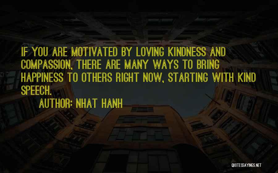 Compassion And Kindness Quotes By Nhat Hanh