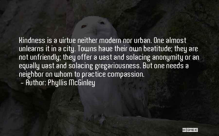 Compassion And Kindness Quotes By Phyllis McGinley