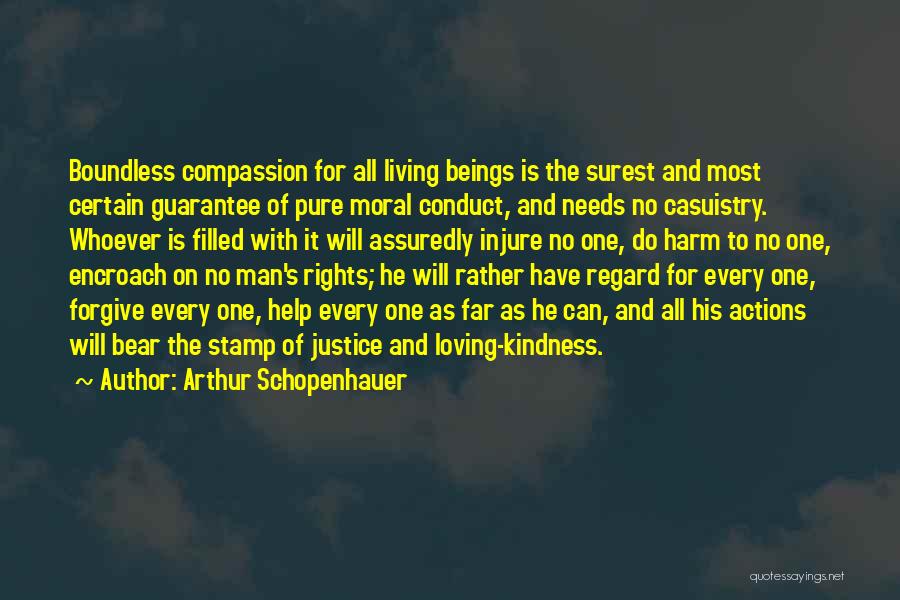 Compassion And Loving Kindness Quotes By Arthur Schopenhauer