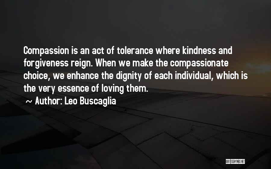 Compassion And Loving Kindness Quotes By Leo Buscaglia