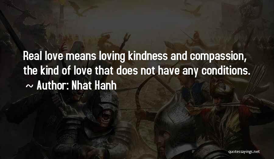 Compassion And Loving Kindness Quotes By Nhat Hanh