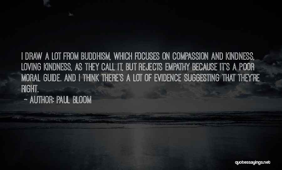 Compassion And Loving Kindness Quotes By Paul Bloom