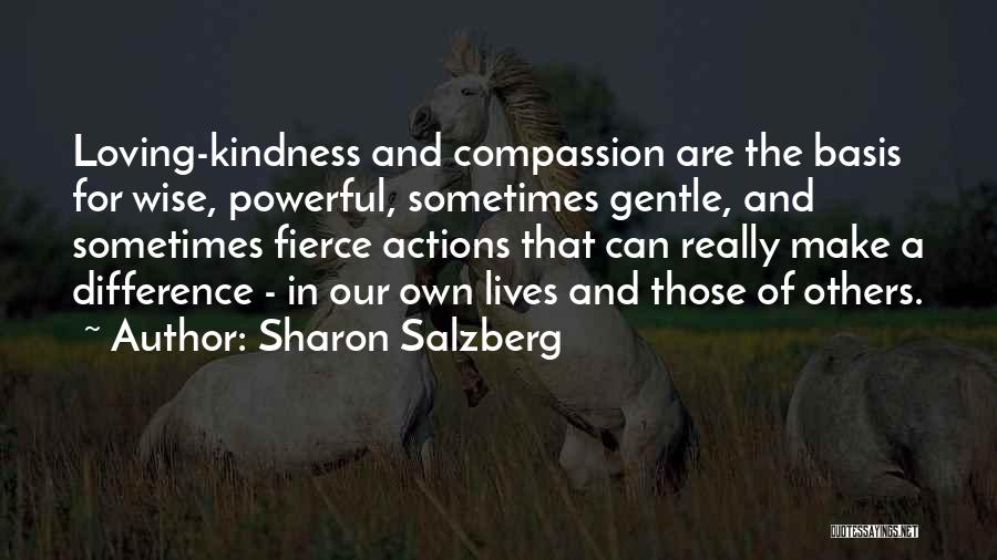 Compassion And Loving Kindness Quotes By Sharon Salzberg